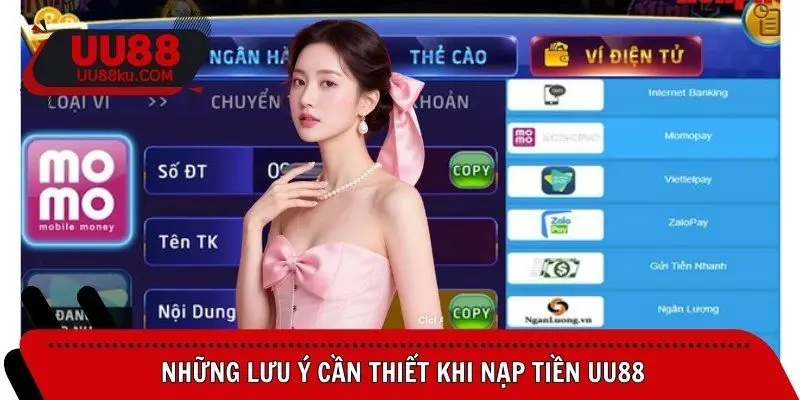 nhung-luu-y-can-thiet-khi-nap-tien-uu88