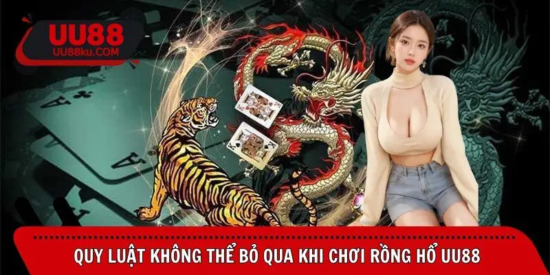 rong-ho-uu88-quy-luat